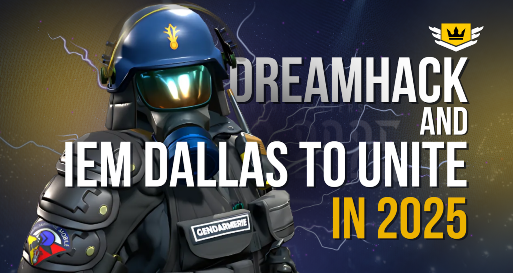 Dreamhack and IEM Dallas to Unite in 2025