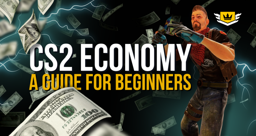 CS2 Economy: A Guide for Beginners [2025]