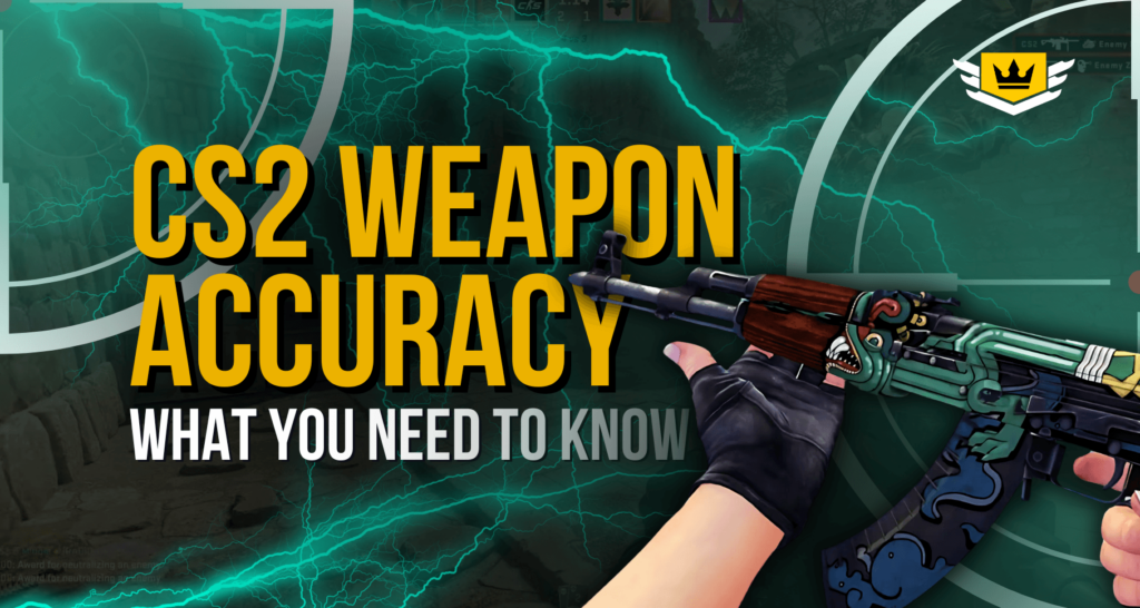 CS2 Weapon Accuracy: What You Need To Know