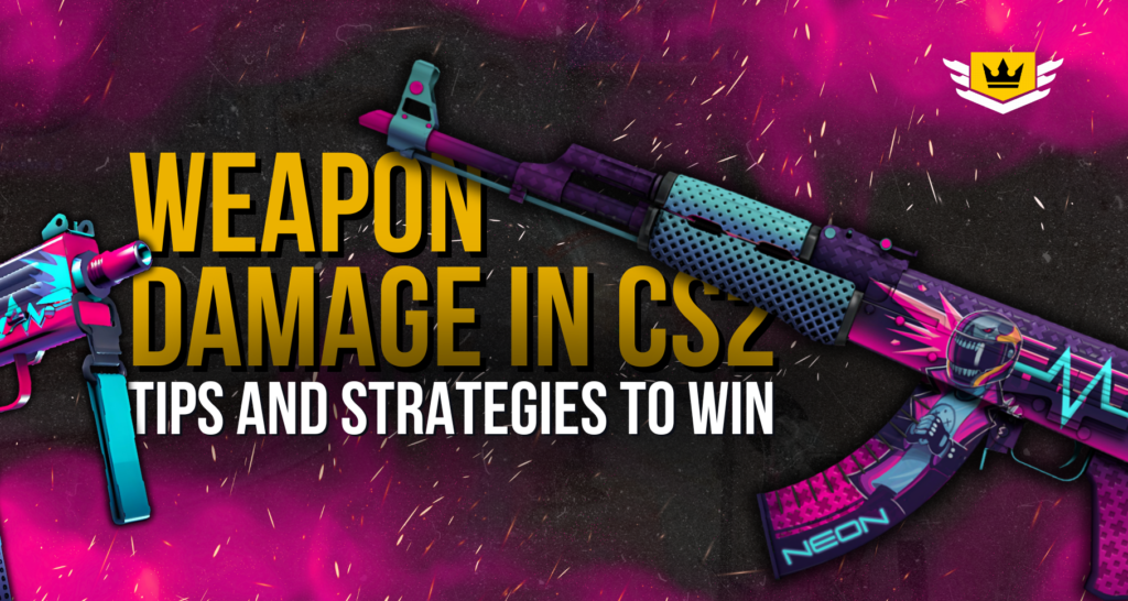 Weapon Damage in CS2: Tips and Strategies to Win