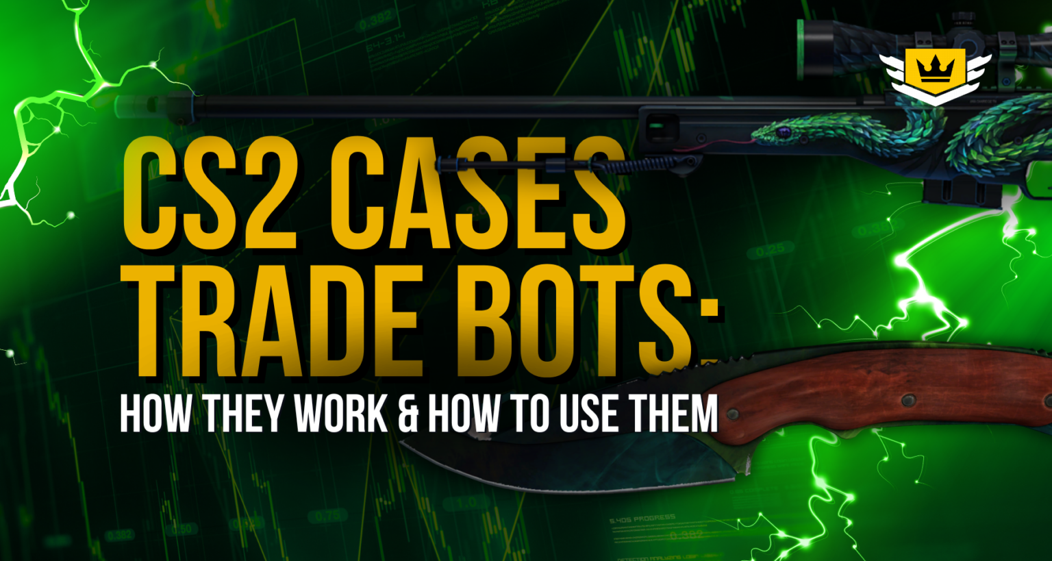 CS2 Cases Trade Bots: How They Work & How to Use Them