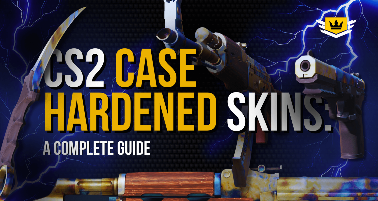 CS2 Case Hardened Skins: A Complete Guide