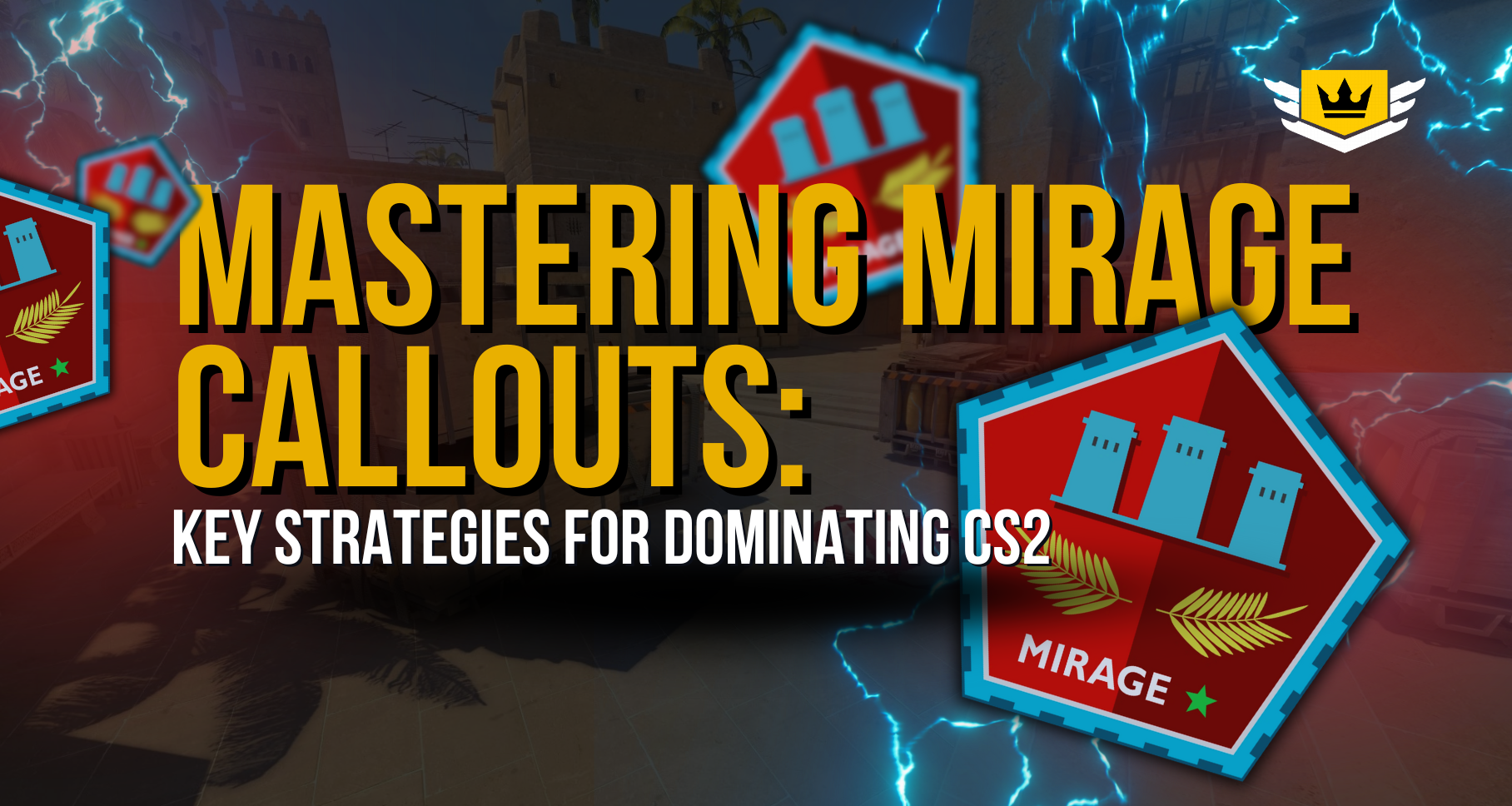 Mastering Mirage Callouts: Key Strategies for Dominating CS2