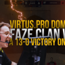 Virtus.pro dominate Faze clan with a 13-0 victory on dust2